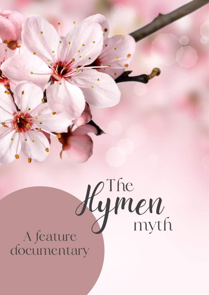 The Hymen Myth Feature Documentary Reverence Films